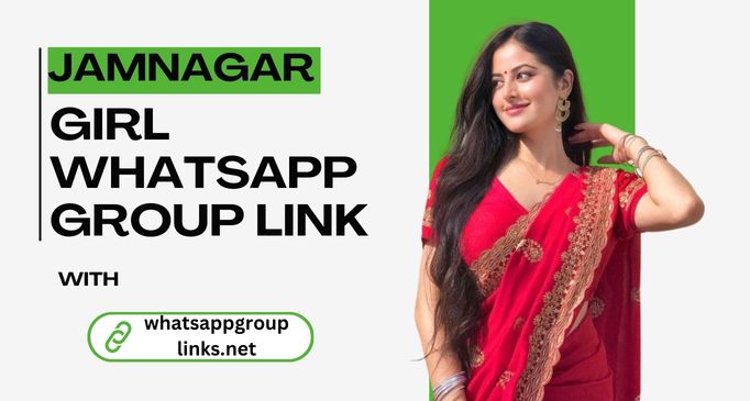 Jamnagar Girl WhatsApp Group Link