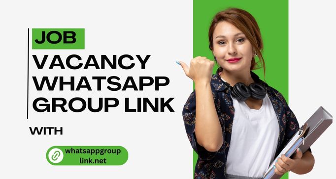 Join Our Job Vacancy WhatsApp Group for Latest Job Updates