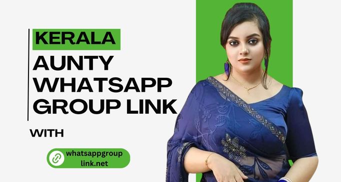 Kerala Aunty WhatsApp Group Link