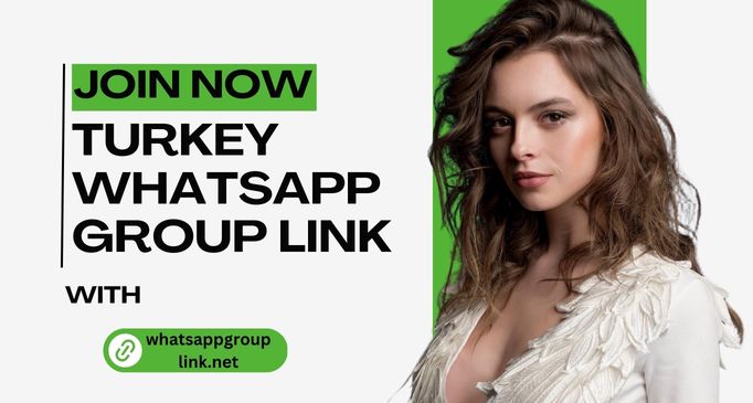 Turkey WhatsApp Group Link